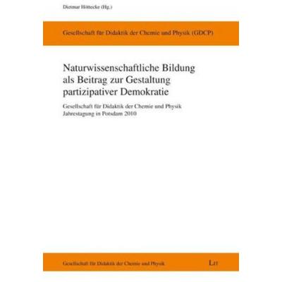 Naturwissenschaftliche Bildung als Beitrag zur Gestaltung, Taschenbuch von , Lit Verlag