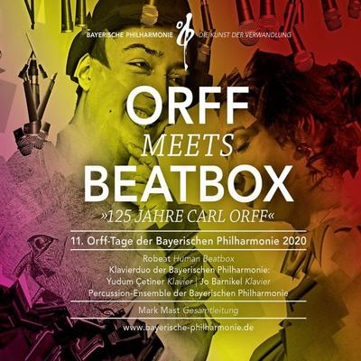 Orff Meets Beatbox (11.Orff-Tage Der Bayerischen - Carl Orff, CD, 4280000146397