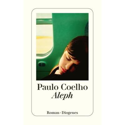 Aleph, Taschenbuch von Paulo Coelho, Diogenes Verlag AG, 978-3-257-24242-3