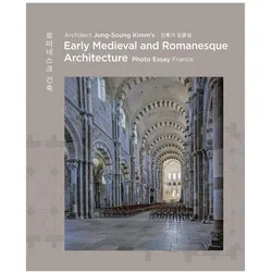 Architect Jong Soung Kimm/'s Romanesque Architecture, Sachbücher von Jong-Soung Kimm