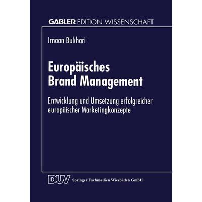 Europäisches Brand Management, Taschenbuch von Imaan Bukhari, Deutscher Universitätsverlag, 978-3-8244-6847-8