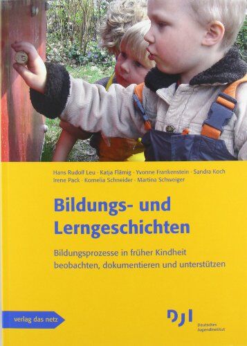 Leu, Hans R. - Bildungs- und Lerngeschichten: Bildungsprozesse in früher Kindheit beobachten, dokumentieren und unterstützen - Preis vom 09.10.2026 07:28:09 h