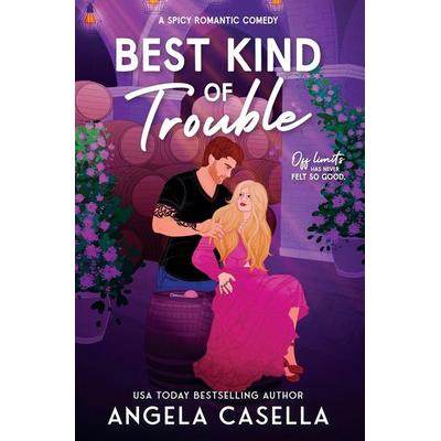 Best Kind of Trouble, Taschenbuch von Angela Casella, Angela Casella, 978-1-963896-48-0
