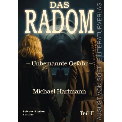 Das Radom, Taschenbuch von Michael Hartmann, Frankfurter Literaturverlag, 978-3-8372-2884-7