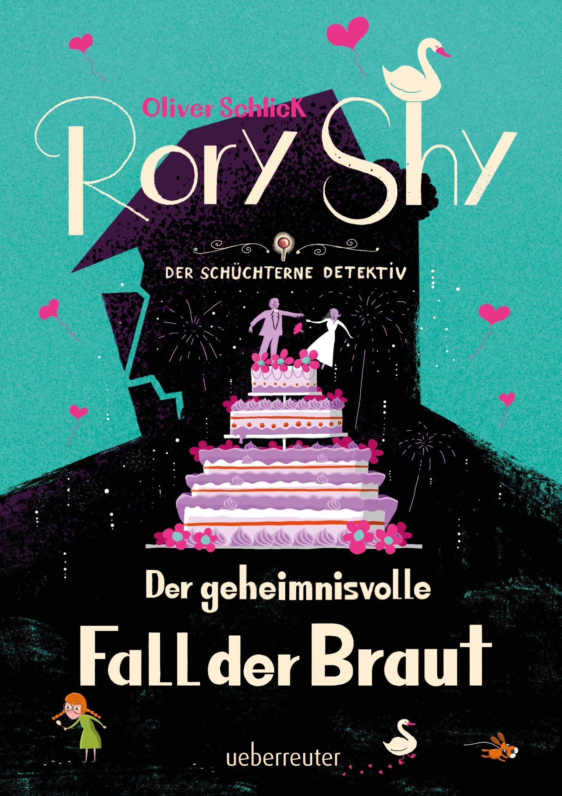 Oliver Schlick - Rory Shy, der schüchterne Detektiv - Der geheimnisvolle Fall der Braut (Rory Shy, der schüchterne Detektiv, Bd. 8) - Preis vom 10.10.2026 11:48:34 h