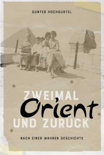 Günter Hochgürtel - Zweimal Orient und zurück - Preis vom 09.10.2026 07:28:09 h