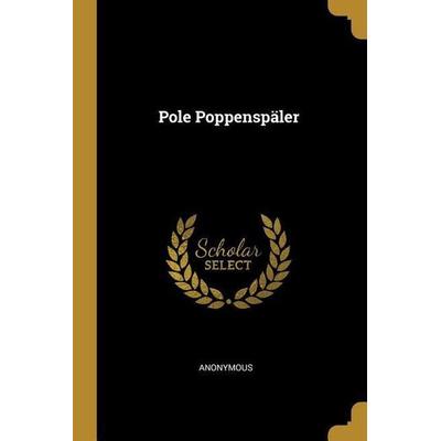 Pole Poppenspäler, Taschenbuch von Anonymous, Wentworth Pr, 978-0-270-06646-3