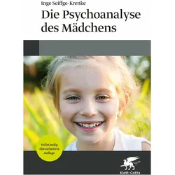 Die Psychoanalyse des Mädchens, Fachbücher von Inge Seiffge-Krenke