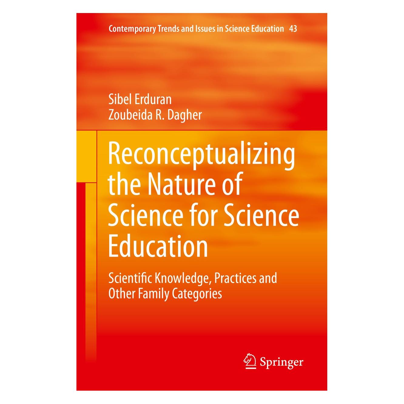 Springer Reconceptualizing the Nature of Science for Science Education (Englisch, Hardcover, Sibel Erduran, Zoubeida R. Dagher) (9789401790567)
