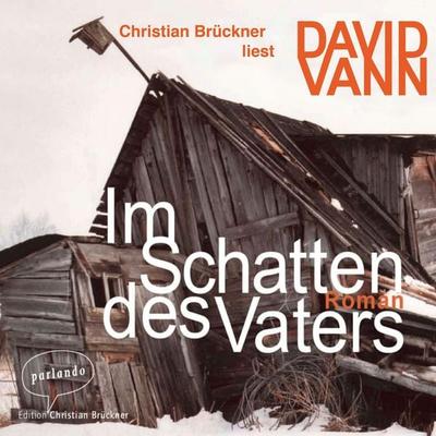 Im Schatten des Vaters - David Vann, Audio, 9783732470365