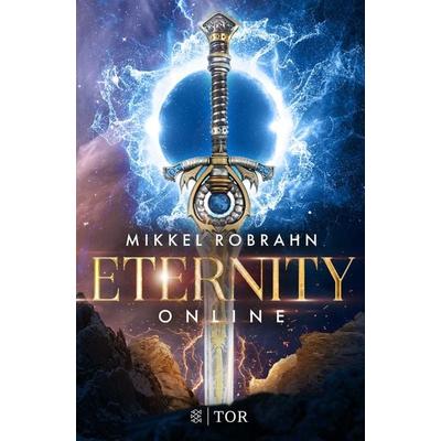 Eternity Online, Paperback von Mikkel Robrahn, Fischer Tor