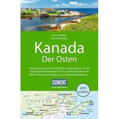 DUMONT Reise-Handbuch Reiseführer Kanada, Der Osten, Taschenbuch von Kurt Jochen Ohlhoff,Ole Helmhausen, MairDuMont, 978-3-616-01669-6