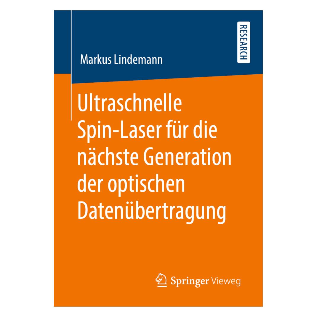 Springer Ultraschnelle Spin-Laser für die nächste Generation der optischen Datenübertragung (Deutsch, Softcover, Markus Lindemann) (56114581)