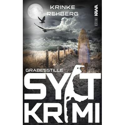 SYLTKRIMI Grabesstille, Taschenbuch von Krinke Rehberg, Kampenwand, 978-3-9866001-4-3