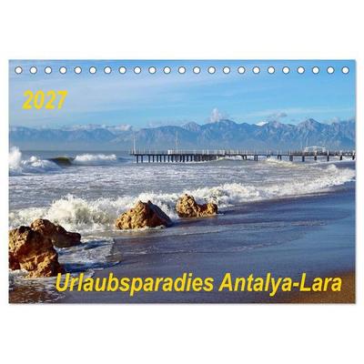 Urlaubsparadies Antalya-Lara (Tischkalender 2027 DIN A5 quer), CALVENDO Monatskalender