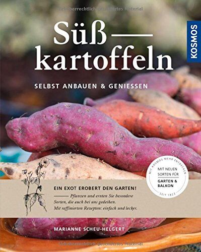 Marianne Scheu-Helgert - Süßkartoffeln: selbst anbauen und genießen - Preis vom 09.10.2026 07:28:09 h