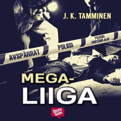 Megaliiga - J. K. Tamminen, Audio, 9789179318529