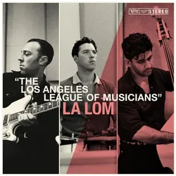 Verve, Schallplatten, Los Angeles League Of Musicians (LA LOM (The Los Angeles League Of Musicians))