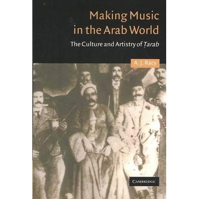 Making Music in the Arab World, Taschenbuch von A. J. Racy,Ali Jihad Racy, KNV Besorgung, 978-0-521-31685-9