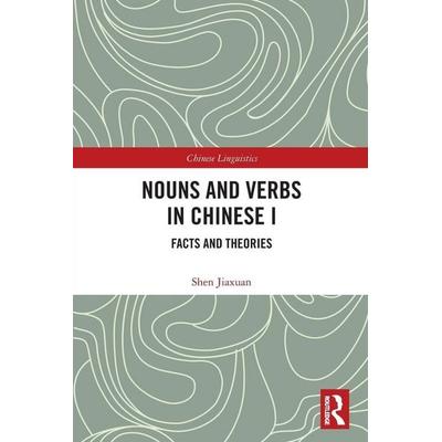 Nouns and Verbs in Chinese I, Taschenbuch von Shen Jiaxuan, Taylor and Francis, 978-1-03-248088-6
