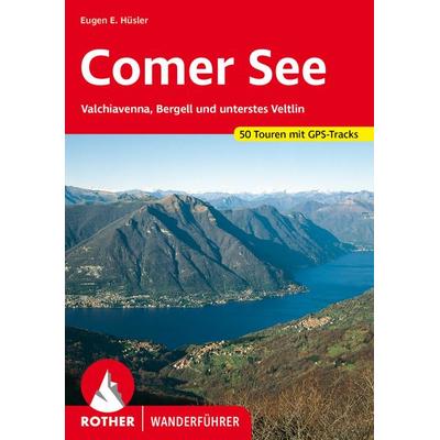 ROTHER Wanderführer Comer See, Taschenbuch von Eugen E. Hüsler, Rother Bergverlag, 978-3-7633-4651-6