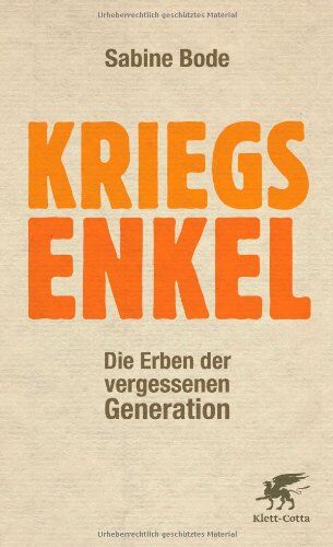Sabine Bode - Kriegsenkel: Die Erben der vergessenen Generation - Preis vom 12.10.2026 11:37:12 h