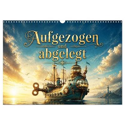 Aufgezogen und abgelegt (Wandkalender 2027 DIN A3 quer), CALVENDO Monatskalender