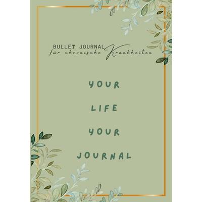 Bullet Journal für chronische Krankheiten, Taschenbuch von Anna-Maria Oltersdorff-Kalettka, BoD – Books on Demand, 978-3-7693-2872-1