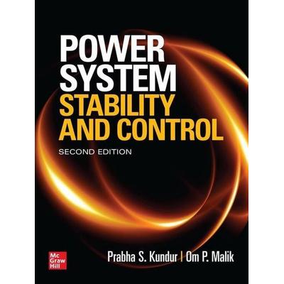 Power System Stability and Control, Second Edition, Gebundene Ausgabe von Prabha S. Kundur,Om P. Malik, Mcgraw Hill Higher Education,