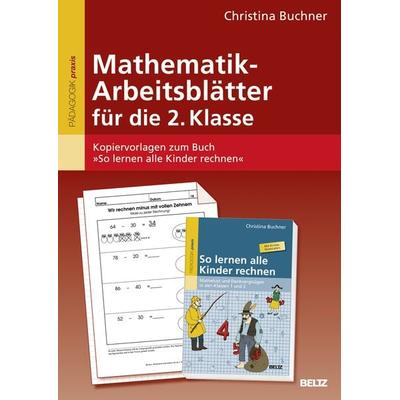 Mathematik-Arbeitsblätter für die 2. Klasse, Taschenbuch von Christina Buchner, Beltz Verlagsgruppe GmbH & Co. KG, 978-3-407-62875-6
