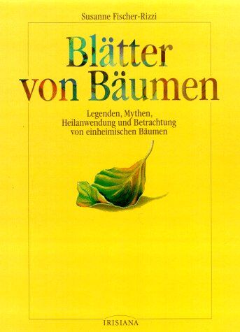 Susanne Fischer-Rizzi - Blätter von Bäumen - Preis vom 30.09.2026 09:01:18 h