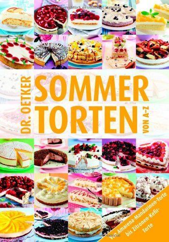 Oetker - Sommertorten von A-Z: Von Amarena-Mandarinen-Torte bis Zitronen-Knusper-Torte - Preis vom 09.10.2026 07:28:09 h