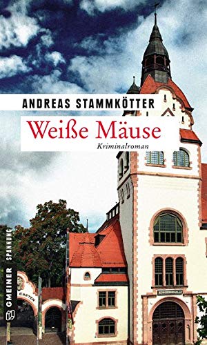 Andreas Stammkötter - Weiße Mäuse: Kriminalroman (Kriminalromane im GMEINER-Verlag) - Preis vom 13.10.2026 11:25:28 h