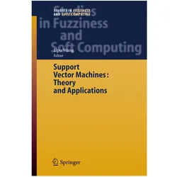 Support Vector Machines: Theory and Applications, Fachbücher von Lipo Wang
