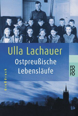 Ulla Lachauer - Ostpreußische Lebensläufe - Preis vom 06.10.2026 07:26:00 h