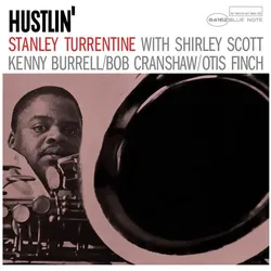 Blue Note, Schallplatten, Hustlin/' (Tone Poet Vinyl) (Stanley Turrentine)