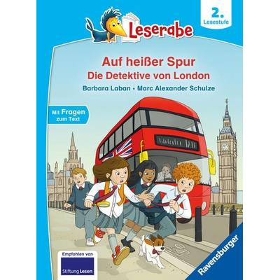 Leserabe 2. Lesestufe - Auf heißer Spur - Die Detektive von London, Gebundene Ausgabe von Barbara Laban, Ravensburger Verlag GmbH, 978-3-473-46391-6