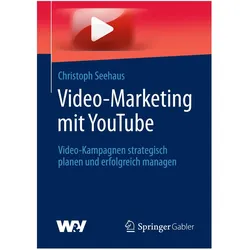 Video-Marketing mit YouTube, Ratgeber von Christoph Seehaus