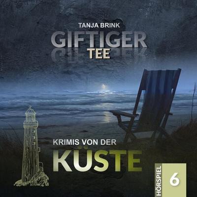Giftiger Tee - Tanja Brink, Audio, 4260434326701