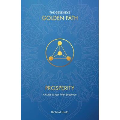 Prosperity, Taschenbuch von Richard Rudd, Gene Keys Publishing, 978-1-9996710-2-0