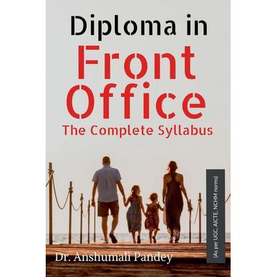Diploma in Front Office The Complete Syllabus, Taschenbuch von Anshumali Pandey, Notion Press Media Pvt Ltd