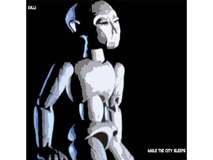 Kalli - While The City Sleep