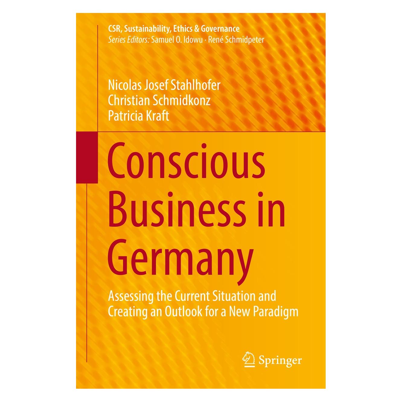 Springer Conscious Business in Germany (Englisch, Hardcover, Christian Schmidkonz, Nicolas Josef Stahlhofer, Patricia Kraft) (9783319697383)