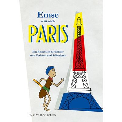 Emse reist nach Paris, Paperback von Ilona Murati,Margarete Schaffron, Emse Verlag Berlin