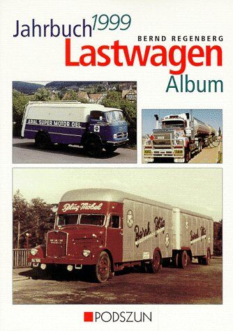 Bernd Regenberg - Jahrbuch Lastwagen-Album, 1999 - Preis vom 13.10.2026 11:25:28 h
