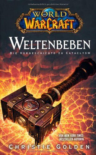 Christie Golden - World of Warcraft: Weltenbeben - Die Vorgeschichte zu Cataclysm - Preis vom 01.10.2026 17:08:56 h