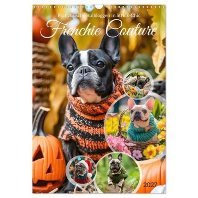 Frenchie Couture - Französische Bulldoggen in Strick-Chic (Wandkalender 2027 DIN A3 hoch), CALVENDO Monatskalender