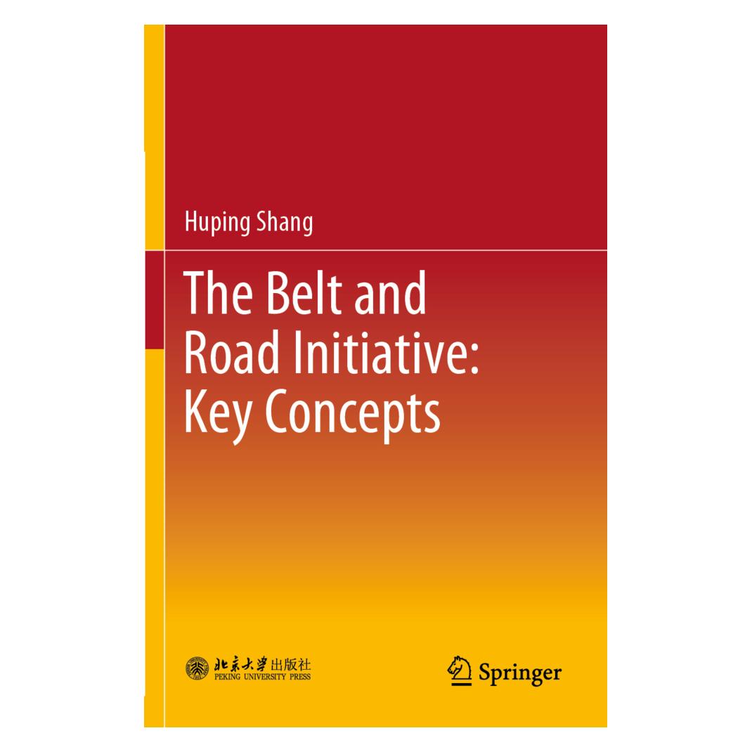 Springer The Belt and Road Initiative: Key Concepts (Englisch, Softcover, Huping Shang) (56151567)