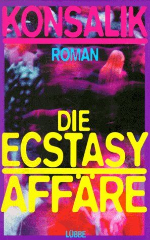 Konsalik, Heinz G. - Die Ecstasy- Affäre - Preis vom 05.10.2026 03:47:11 h