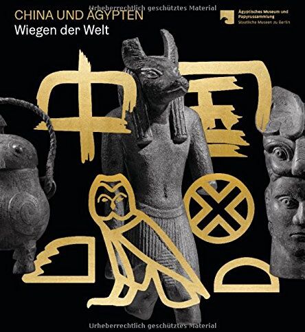 Friedrike Seyfried - China und Ägypten: Wiegen der Welt - Preis vom 09.10.2026 07:28:09 h